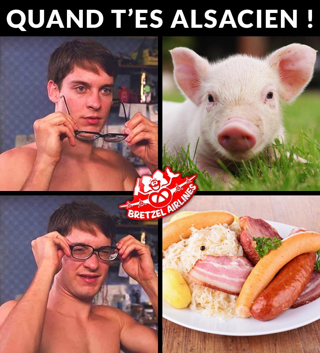 Quand t'es Alsacien